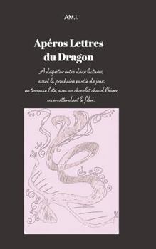 Paperback Apéros lettres du Dragon [French] Book