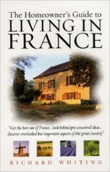 Paperback The Homeowner's Guide to Living in France Book