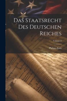 Paperback Das Staatsrecht Des Deutschen Reiches; Volume 2 [German] Book