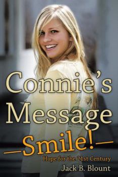 Paperback Connie'S Message-Smile!: Hope for the 21St Century Book