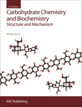 Hardcover Carbohydrate Chemistry and Biochemistry: Structure and Mechanism Book