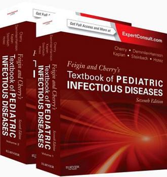 Hardcover Feigin and Cherry's Textbook of Pediatric Infectious Diseases: Expert Consult - Online and Print, 2-Volume Set Book