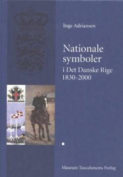 Hardcover Nationale Symboler I Det Danske Rige 1830-2000 (Etnologiske Studier,) (Danish and English Edition) Book