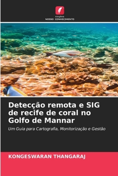 Paperback Detecção remota e SIG de recife de coral no Golfo de Mannar [Portuguese] Book