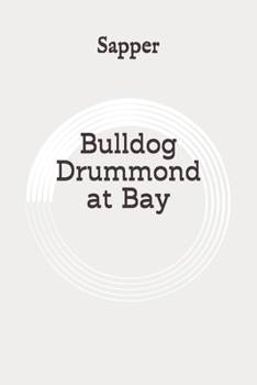 Paperback Bulldog Drummond at Bay: Original Book