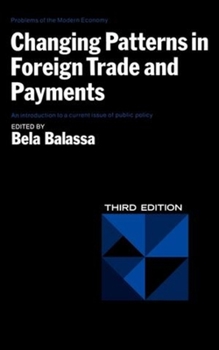 Paperback Changing Patterns in Foreign Trade and Payments, Third Edition Book
