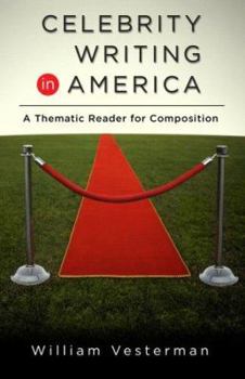 Paperback Celebrity Writing in America: A Thematic Reader for Composition Book