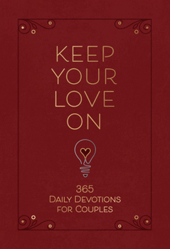Imitation Leather Keep Your Love on: 365 Daily Devotions for Couples Book