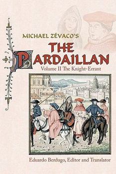 Hardcover Michael Zévaco's The Pardaillan: Volume II The Knight-Errant Book