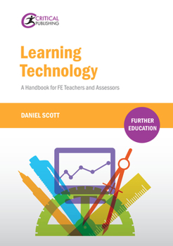 Paperback Learning Technology: A Handbook for Fe Teachers and Assessors Book