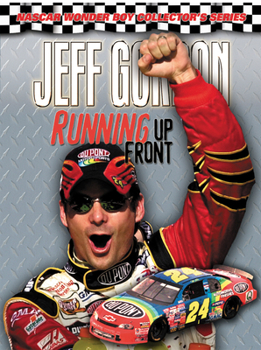 Paperback Jeff Gordon: Running Up Front Book