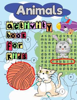 Paperback Animals Activity Book for Kids: Many Learning Games for Kids Ages 3+ in Animals Theme Book