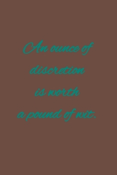 Paperback An ounce of discretion is worth a pound of wit.: American proverbs [French] Book