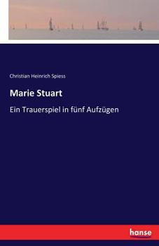 Paperback Marie Stuart: Ein Trauerspiel in fünf Aufzügen [German] Book