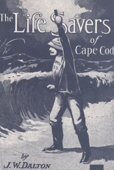 Paperback The Life Savers of Cape Cod Book