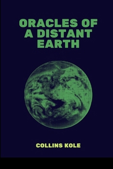 Paperback Oracles of a Distant Earth Book