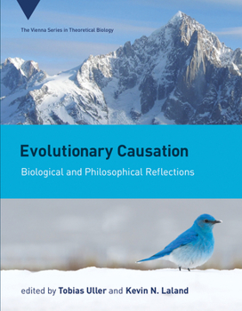 Hardcover Evolutionary Causation: Biological and Philosophical Reflections Book