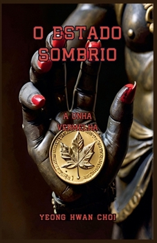 O Estado SombrIo: A Unha Vermelha (Portuguese Edition)