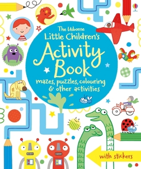 Paperback Little Children's Activity Book: Mazes, Puzzles and Colouring Book
