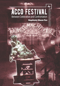 Hardcover Acco Festival: Between Celebration and Confrontation Book