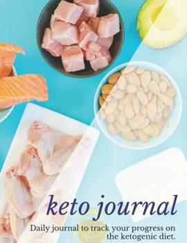 Keto Journal: Daily journal to track your progress on the ketogenic diet for women