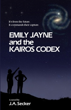 Paperback Emily Jayne and the Kairos Codex Book