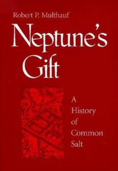 Paperback Neptune's Gift: A History of Common Salt Book