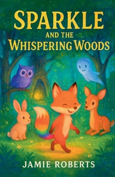 Paperback Sparkle And The Whispering Woods Book