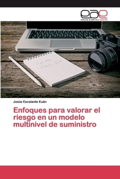 Paperback Enfoques para valorar el riesgo en un modelo multinivel de suministro [Spanish] Book