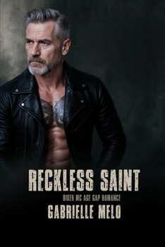 Reckless Saint: Biker MC Age Gap Romance (Iron Vultures MC)