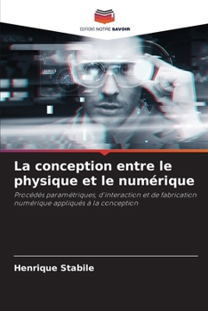 Paperback La conception entre le physique et le numérique [French] Book