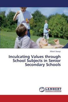 Paperback Inculcating Values Through School Subjects in Senior Secondary Schools Book