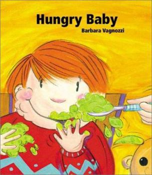 Hardcover Hungry Baby (Baby's Day series) Book