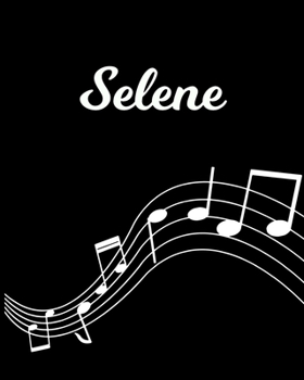 Paperback Selene: Sheet Music Note Manuscript Notebook Paper - Personalized Custom First Name Initial S - Musician Composer Instrument C Book