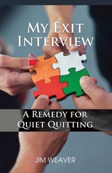 Paperback My Exit Interview: A Remedy for Quiet Quitting Book