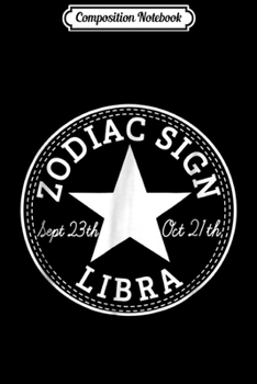 Paperback Composition Notebook: ZODIAC SIGN LIBRA (born September - October) Journal/Notebook Blank Lined Ruled 6x9 100 Pages Book