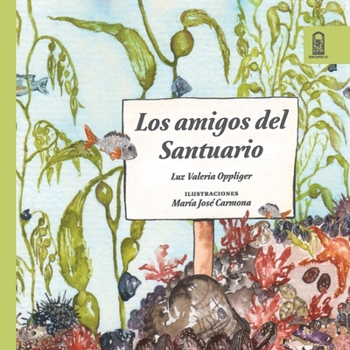 Paperback Los amigos del santuario [Spanish] Book