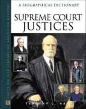 Hardcover Supreme Court Justices: A Biographical Dictionary Book