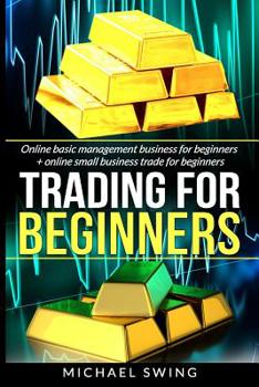 Paperback Trading for beginners: Online basic management business for beginners + Online small business trade for beginners Book