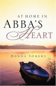 Paperback At Home in Abba's Heart Book