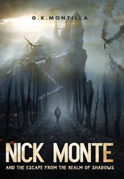 Hardcover Nick Monte and the Escape From the Realm of Shadows Book