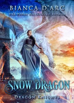 Paperback Snow Dragon (Dragon Knights) Book