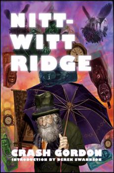 Paperback Nitt-Witt Ridge: A Big Sur Freak Fable Book