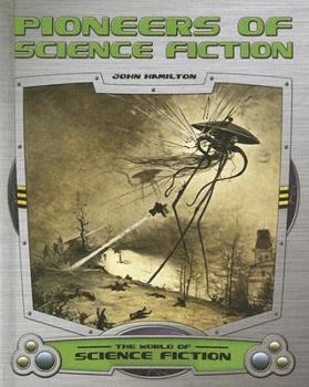 Pioneers of Science Fiction (The World of Science Fiction) - Book  of the World of Science Fiction