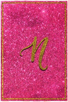 Paperback N - Letter "N" Initial Monogram Notebook - Pretty Pink & Gold Confetti Glitter Monogrammed Blank Lined Note Book: Journal or Diary with ... Kids, Girl Book