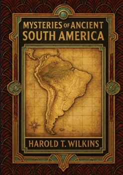 Paperback Mysteries of Ancient South America Book