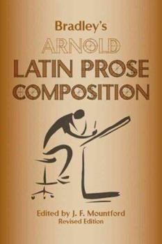 Paperback Bradley's Arnold Latin Prose Composition (English and Latin Edition) Book