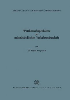 Paperback Wettbewerbsprobleme Der Mittelständischen Verkehrswirtschaft [German] Book