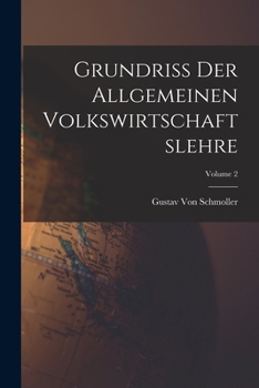 Paperback Grundriss Der Allgemeinen Volkswirtschaftslehre; Volume 2 [German] Book