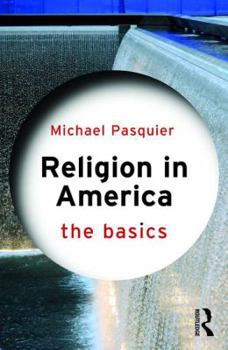 Paperback Religion in America: The Basics Book